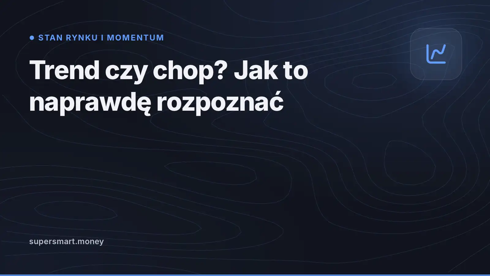 Okładka: Trend czy chop? Jak to naprawdę rozpoznać