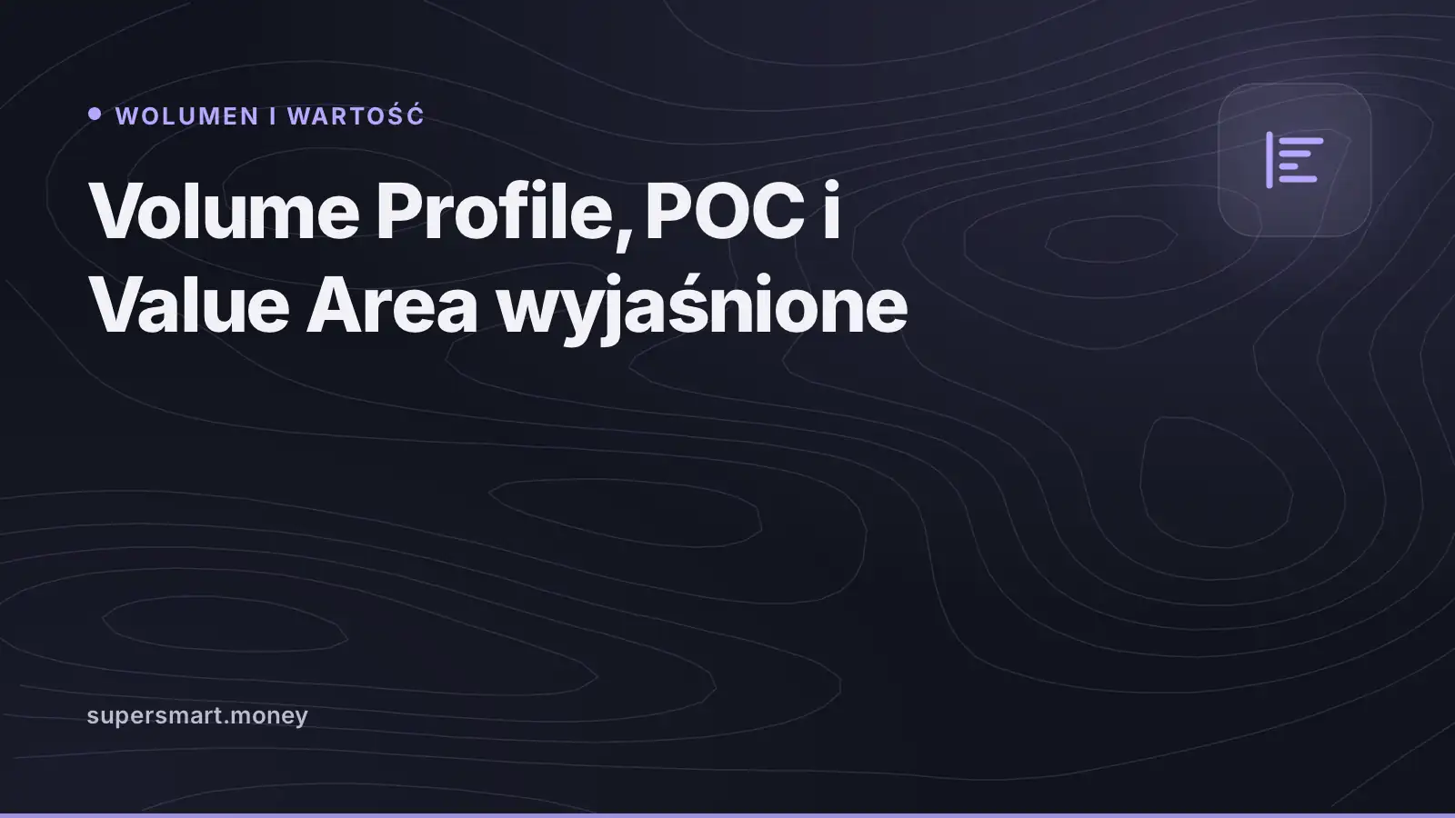Okładka: Volume Profile, POC i Value Area wyjaśnione